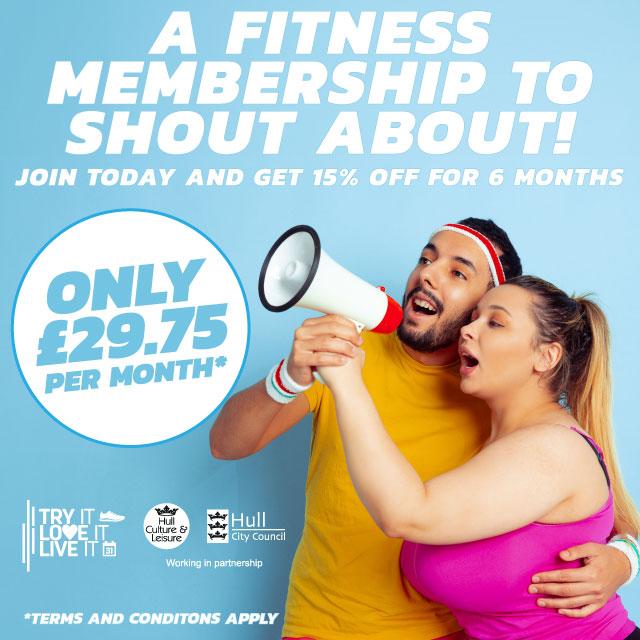 A fitness membership to shout about, join today and get 15% off for 6 months, Only £29.75, terms and conditions apply.